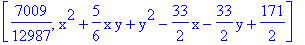 [7009/12987, x^2+5/6*x*y+y^2-33/2*x-33/2*y+171/2]